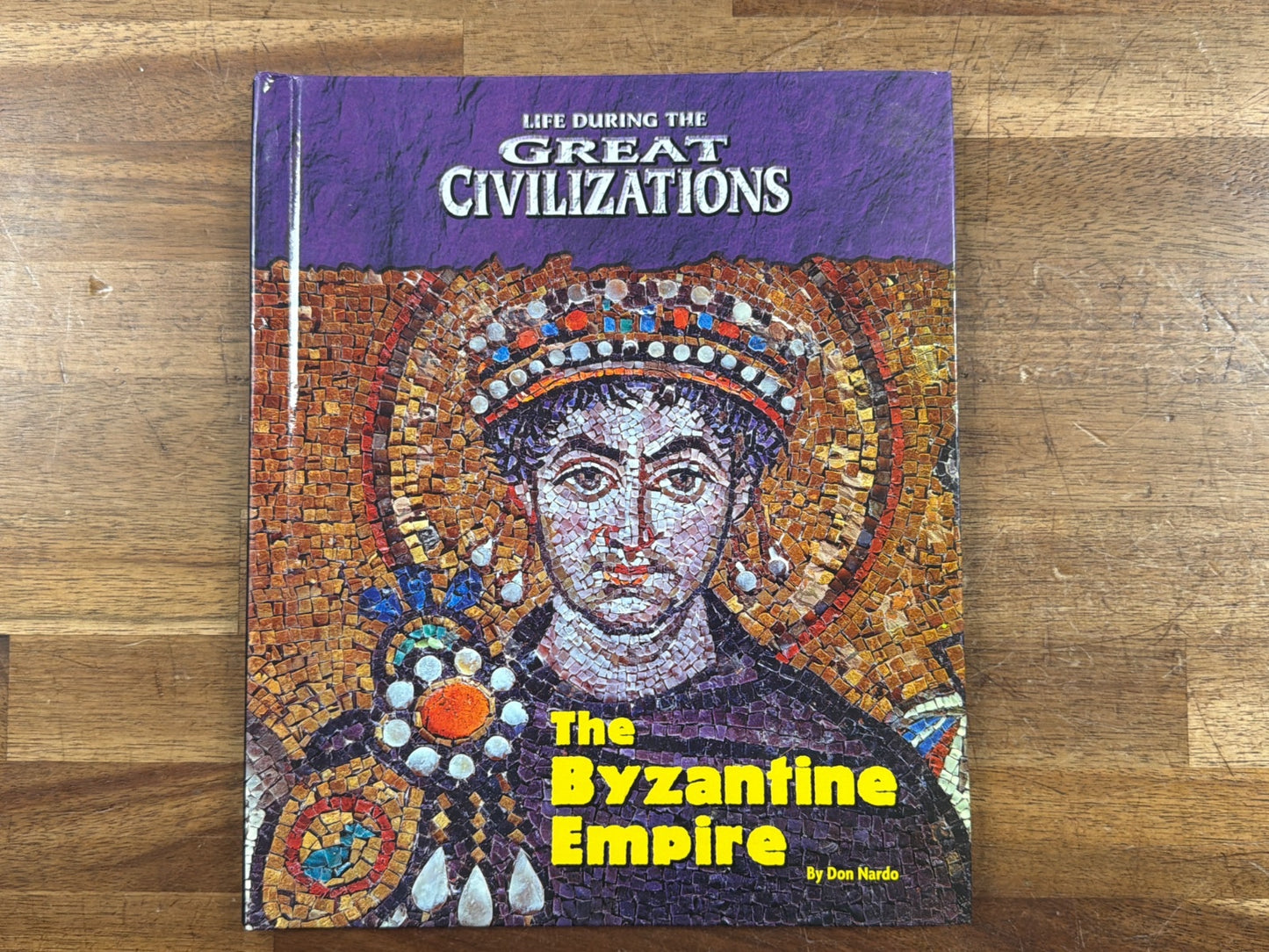 Life During the Great Civilizations: the Byzantine Empire
