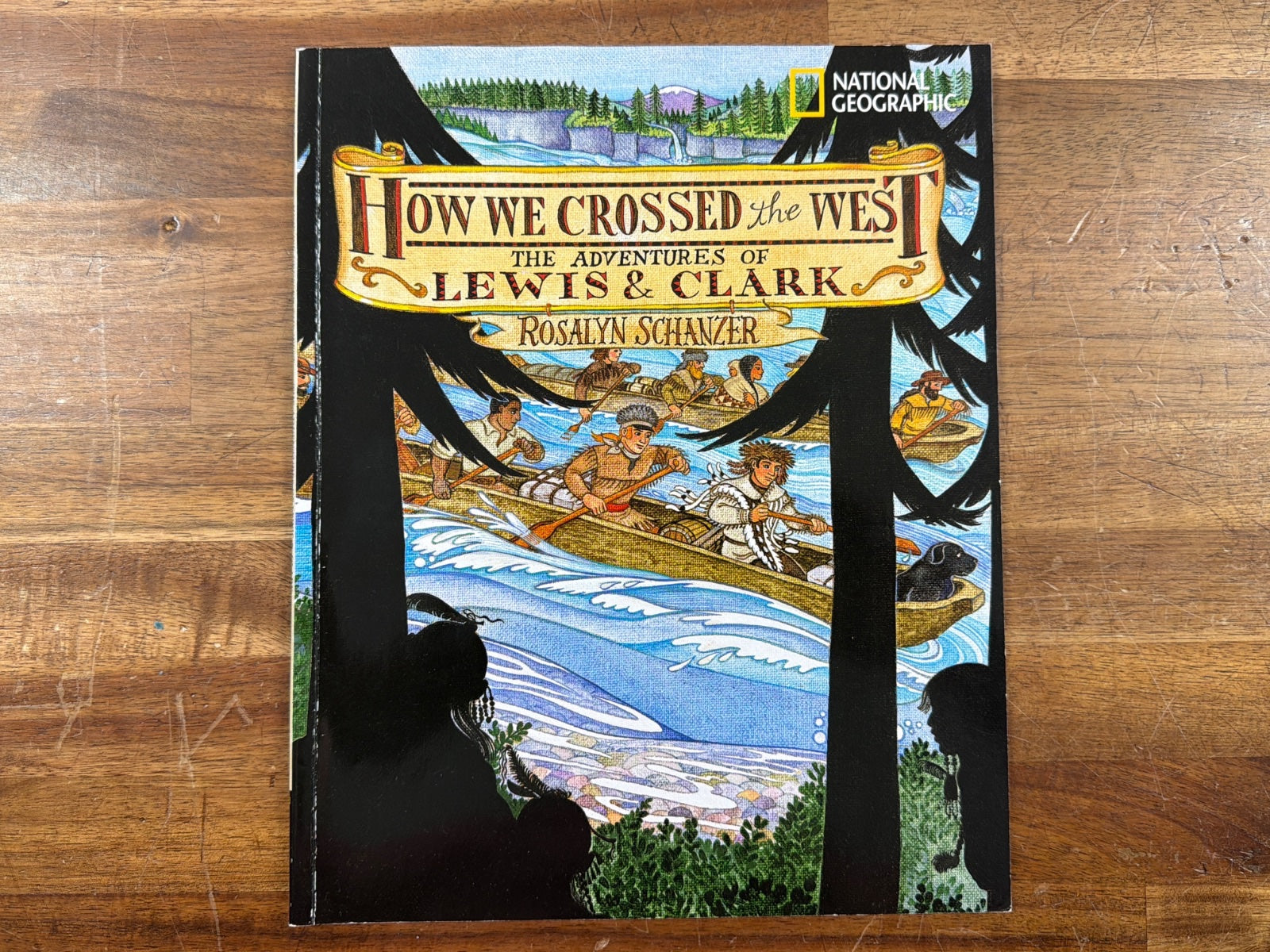 How We Crossed the West: Adventures of Lewis & Clark