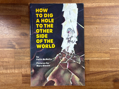 How to Dig a Hole to the Other Side of the World - Ages 4-8 — Good | #2