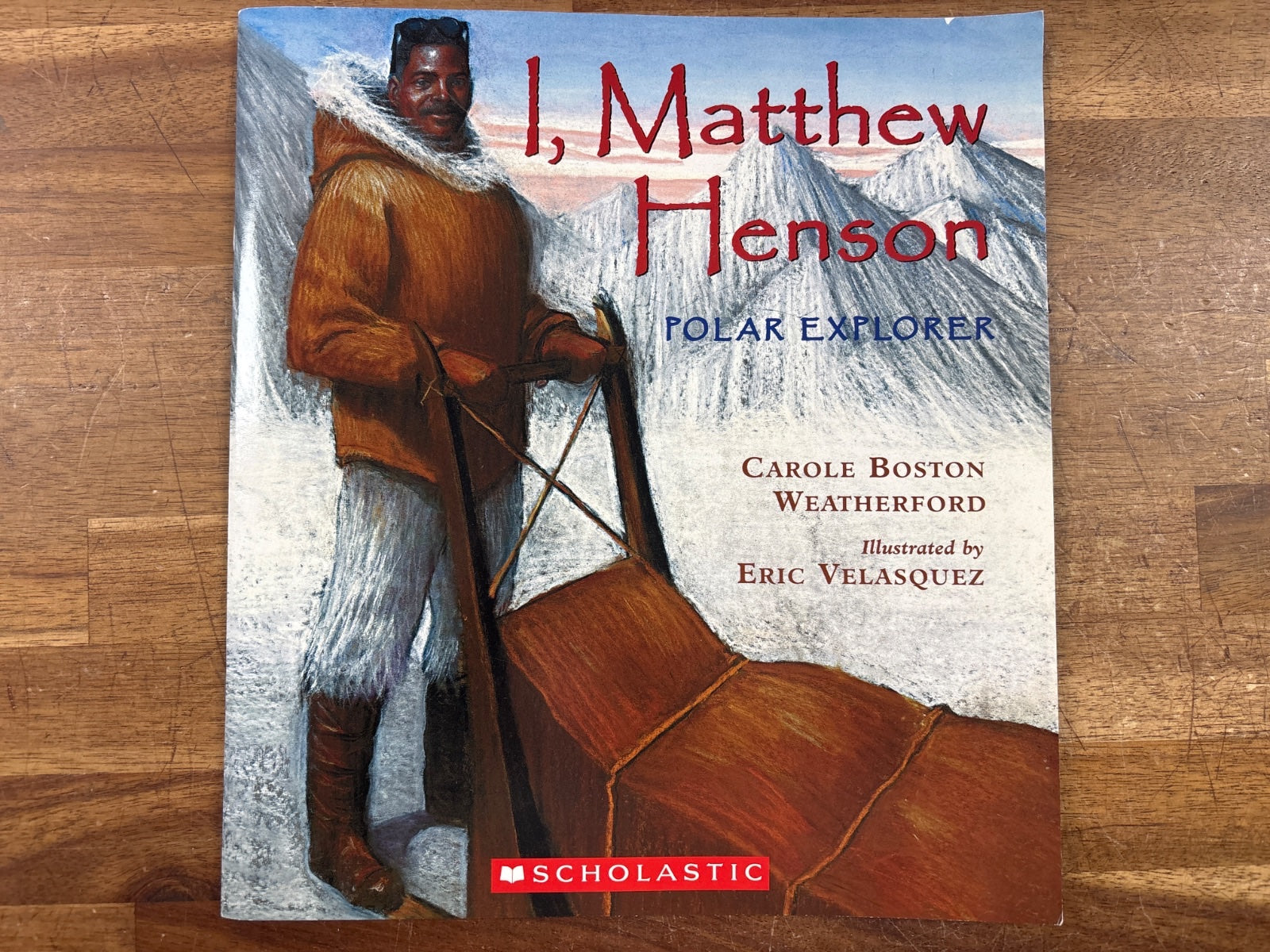 I, Matthew Henson: Polar Explorer by Weatherford — front cover