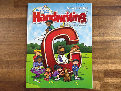 A Reason for Handwriting Cursive C Worktext with Scripture — Acceptable — Name written in marker on front cover. Page 9 contains student response, otherwise clean.