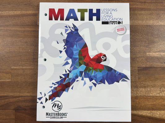 Math Lessons for a Living Education Level 3 Revised Ed
