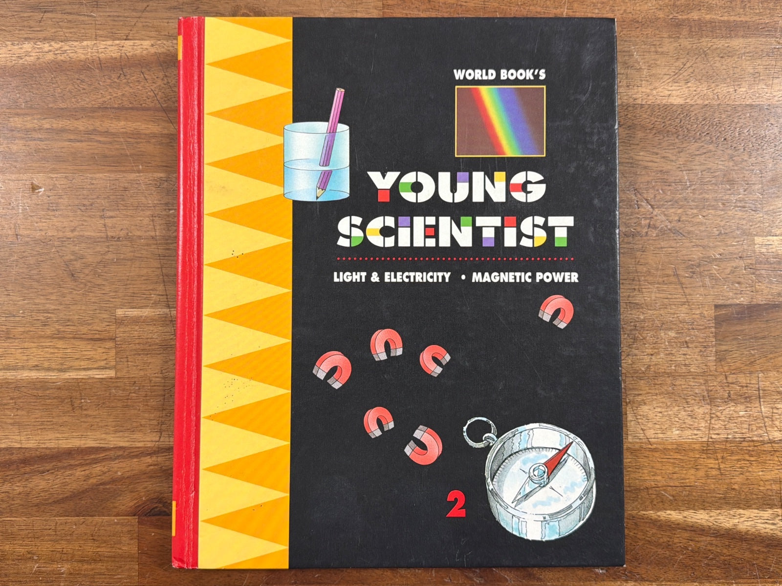 World Book Young Scientist 2: Light, Electricity & Magnetic Power