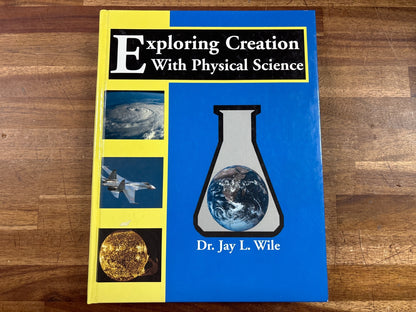 Exploring Creation with Physical Science by Jay Wile — front cover