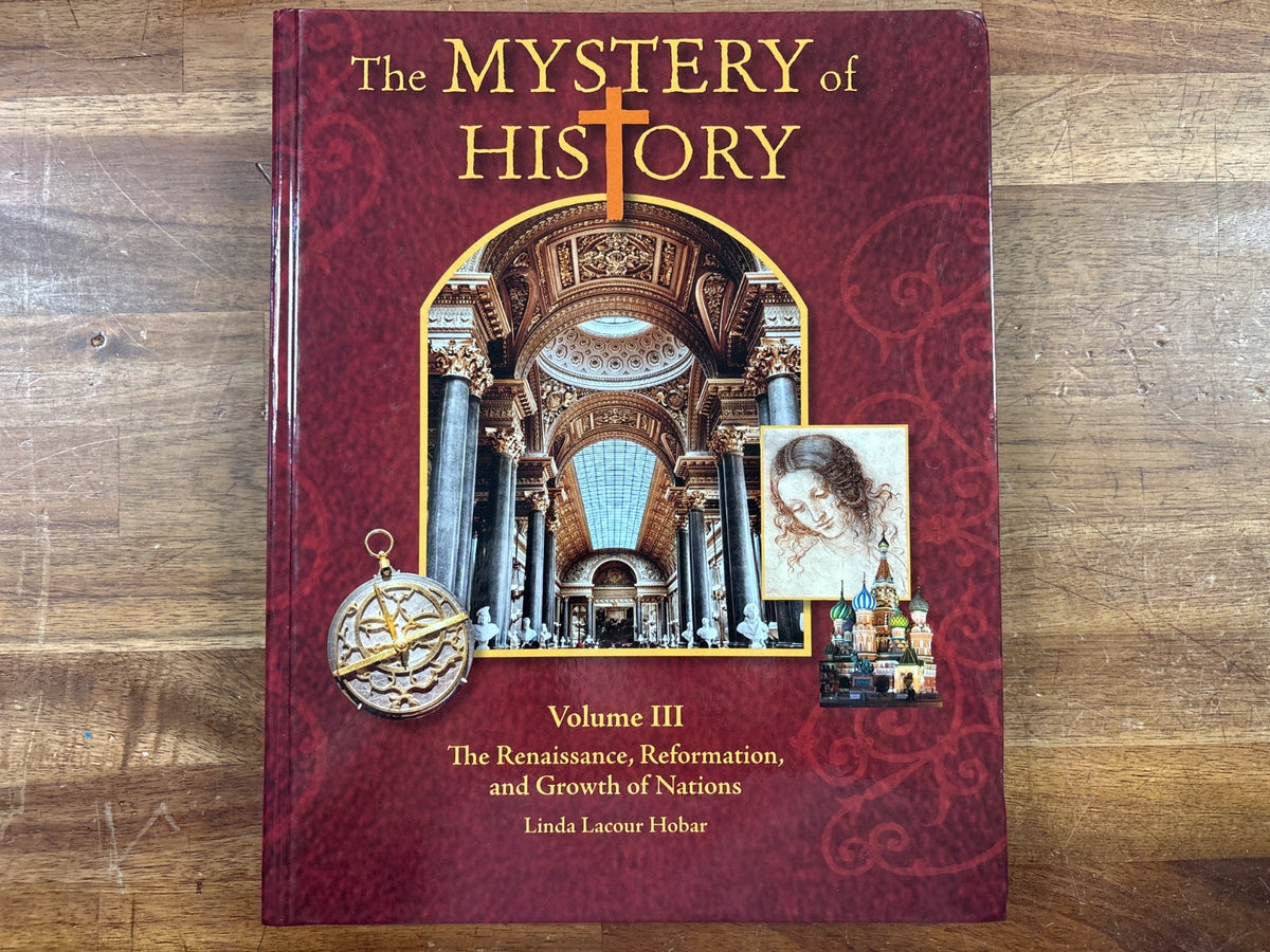The Mystery of History Volume III Student Reader (1st Ed) — Good