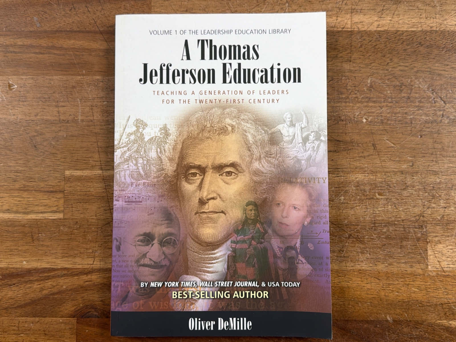 A Thomas Jefferson Education by Oliver DeMille, Vol. 1