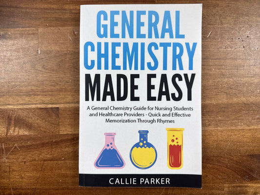 General Chemistry Made Easy - Nursing Students Guide