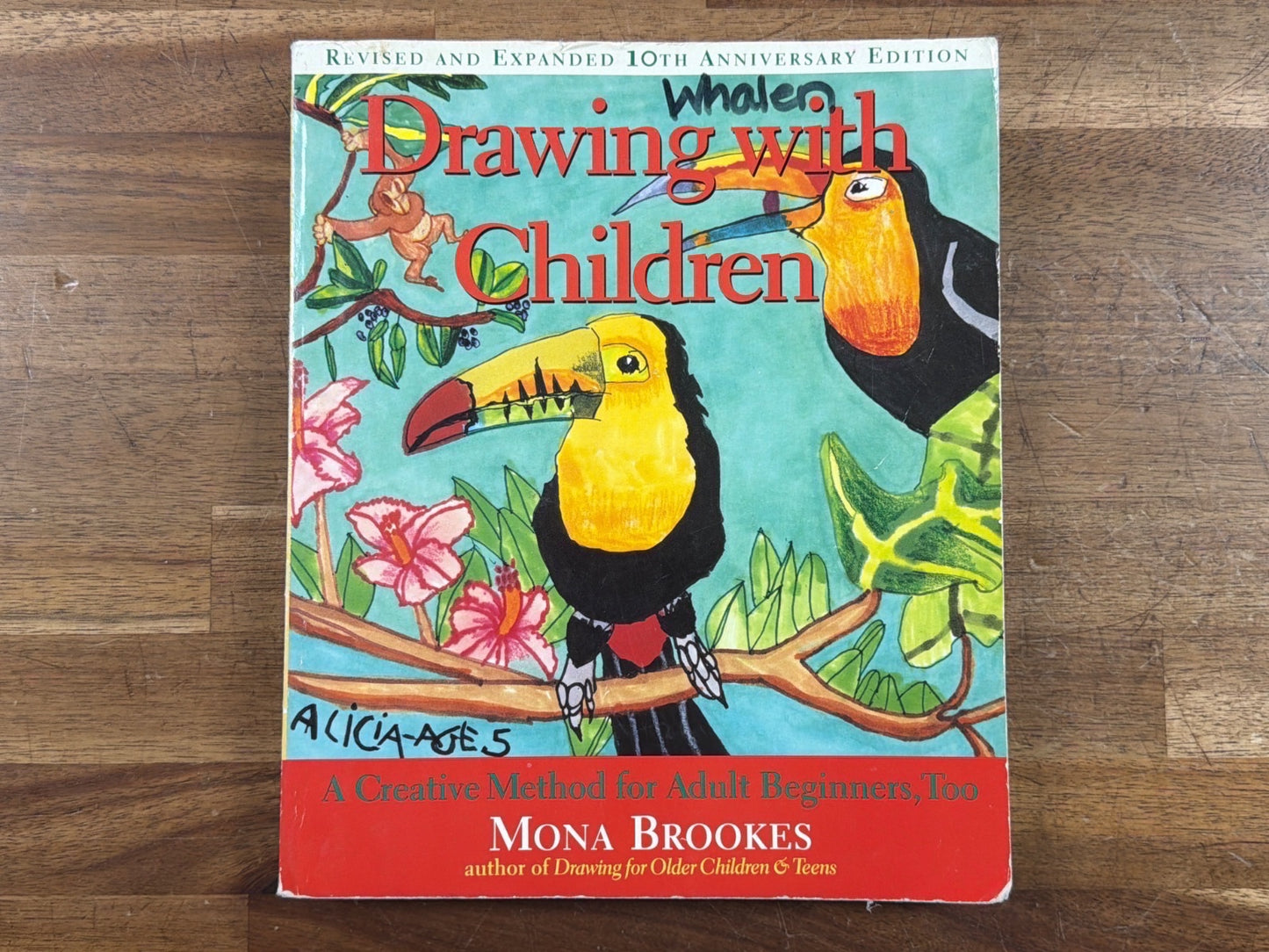 Drawing with Children Mona Brookes 10th Anniversary Edition