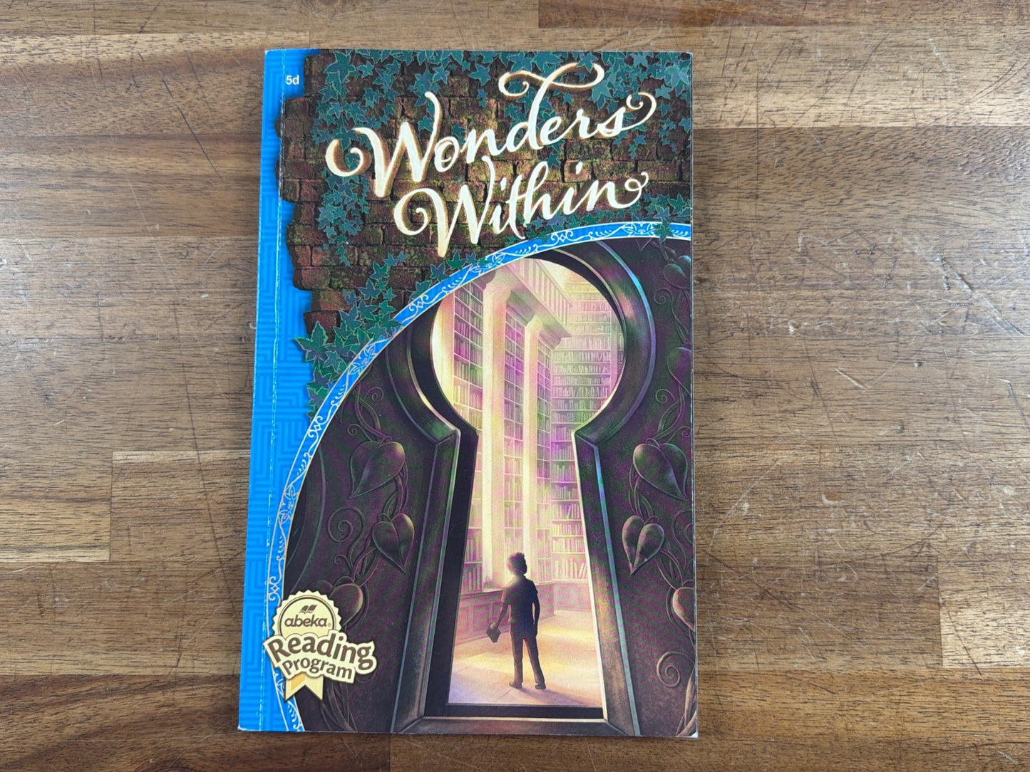 Abeka Wonders Within 5d Reading Program Literature Reader