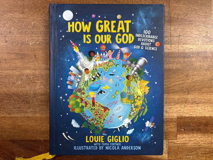 How Great Is Our God: 100 Devotions About God & Science