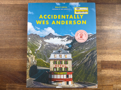 Accidentally Wes Anderson by Wally Koval Hardcover Book