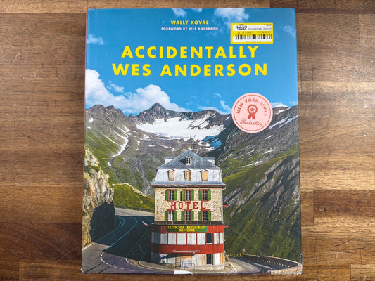 Accidentally Wes Anderson by Wally Koval Hardcover Book