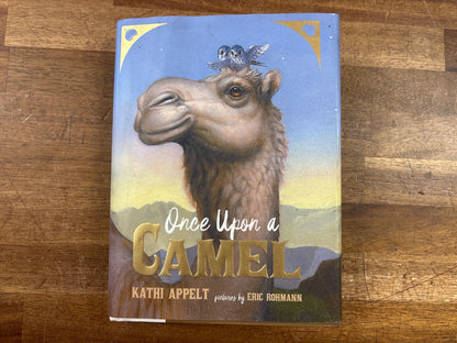 Once Upon a Camel by Kathi Appelt - Hardcover Novel — front cover
