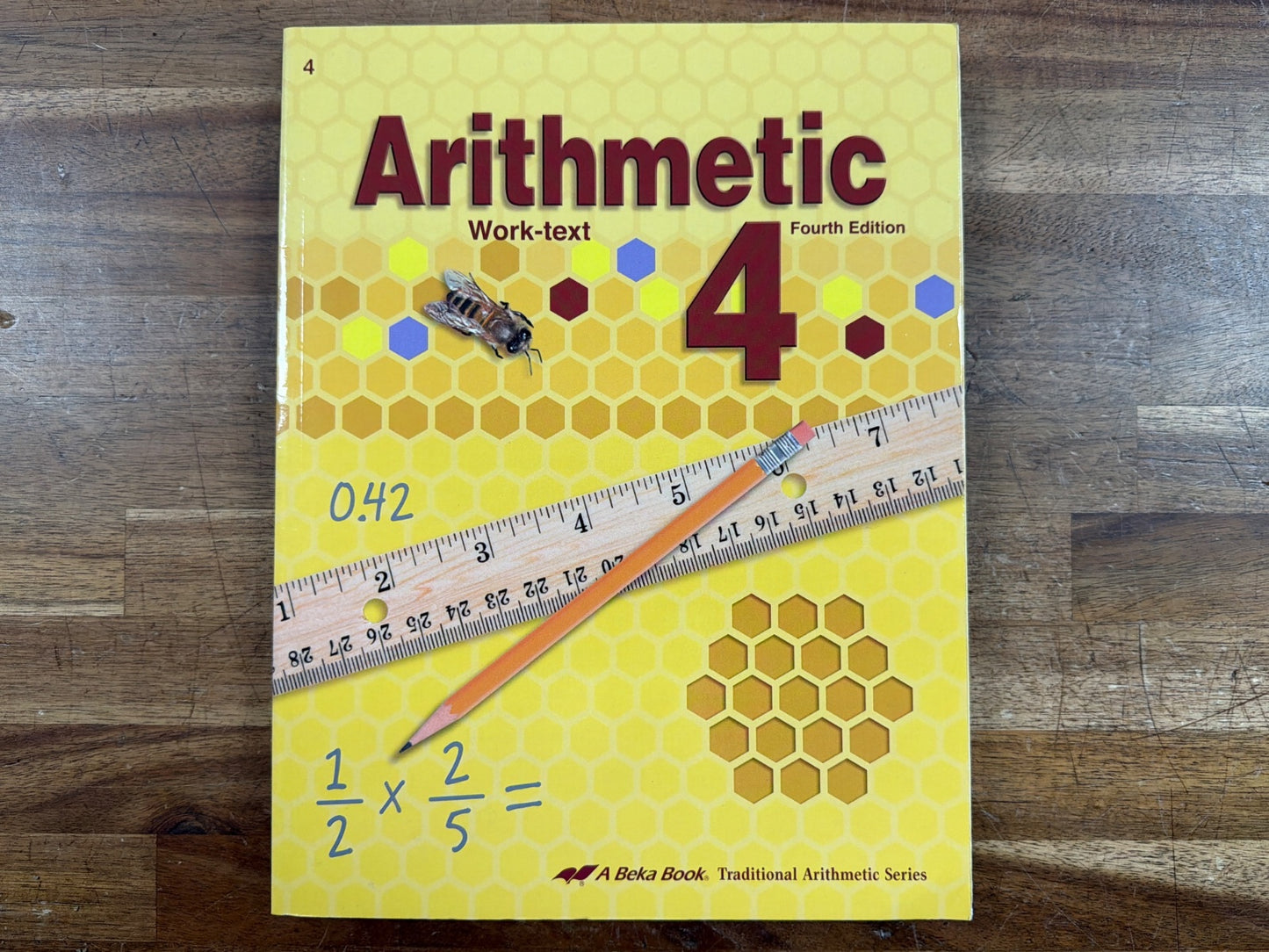 A Beka Arithmetic 4 Work-Text Fourth Edition Homeschool