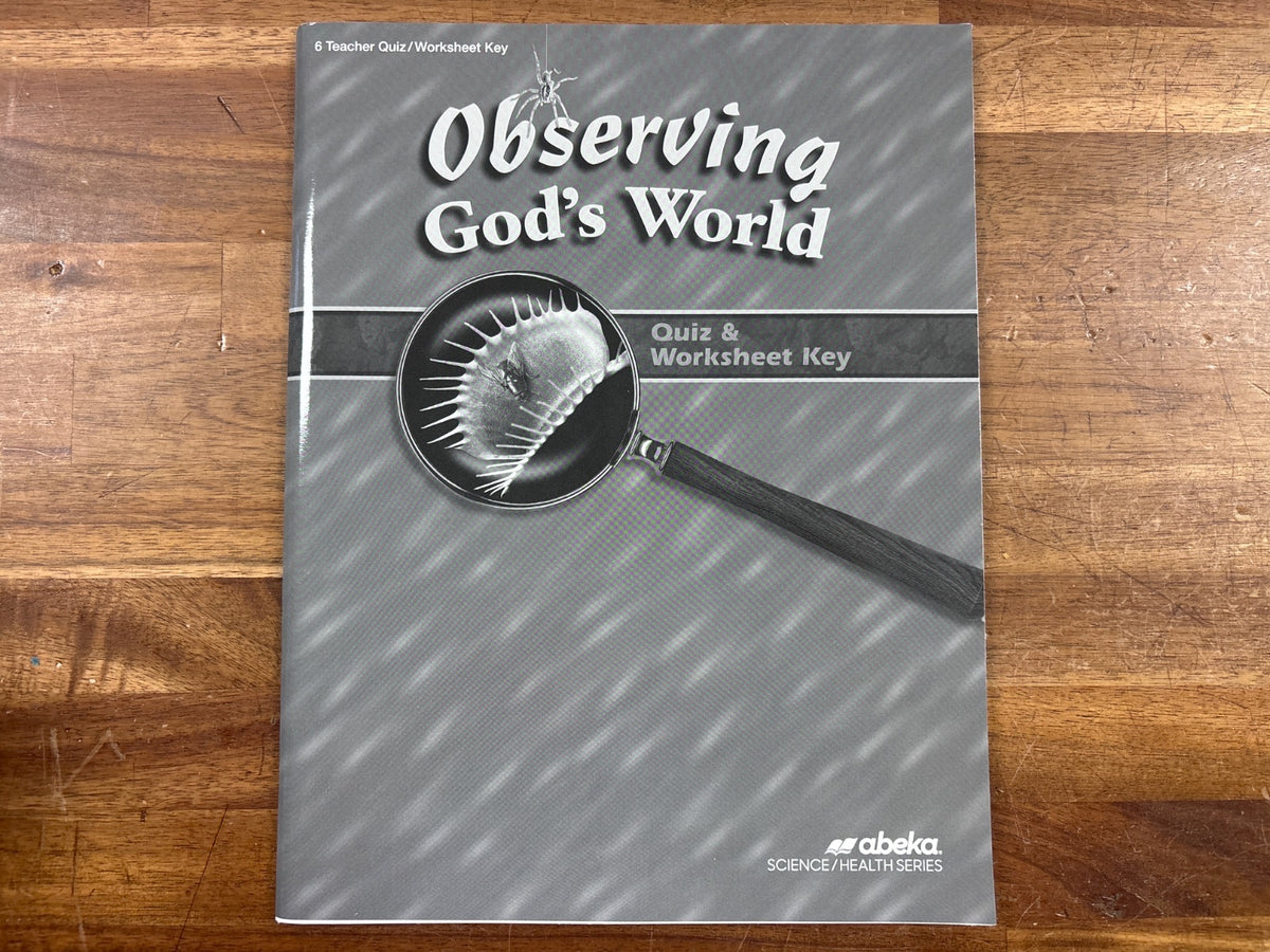 Abeka Observing God's World Quiz & Worksheet Key Grade 6