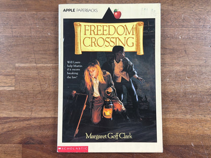 Freedom Crossing by Margaret Goff Clark Apple Paperbacks