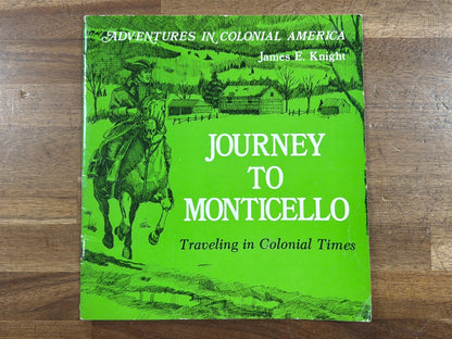 Journey to Monticello: Adventures in Colonial America Book