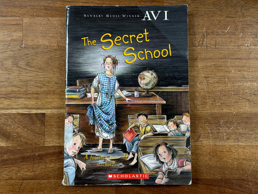 The Secret School by Avi - Scholastic Newbery Paperback