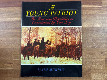 A Young Patriot: American Revolution Story by Jim Murphy — front cover