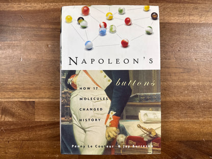 Napoleon's Buttons: How 17 Molecules Changed History