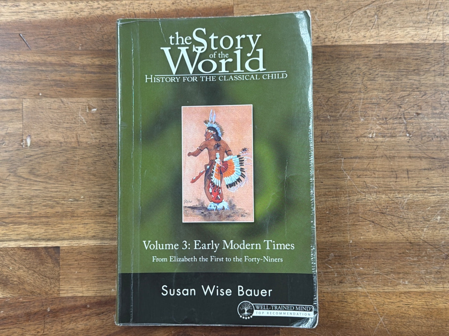 Story of the World Vol 3 Early Modern Times - Susan Wise Bauer