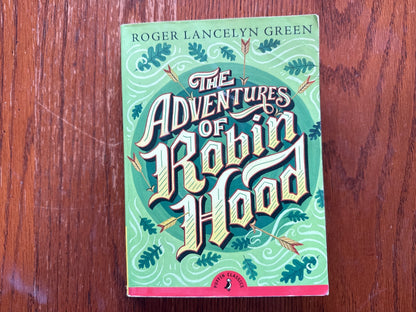 The Adventures of Robin Hood - Roger Lancelyn Green Puffin