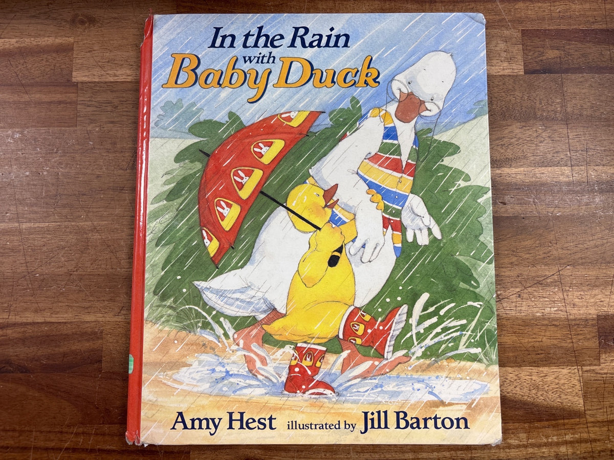 In the Rain with Baby Duck Picture Book by Amy Hest