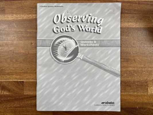Abeka Observing God's World Quizzes & Worksheets