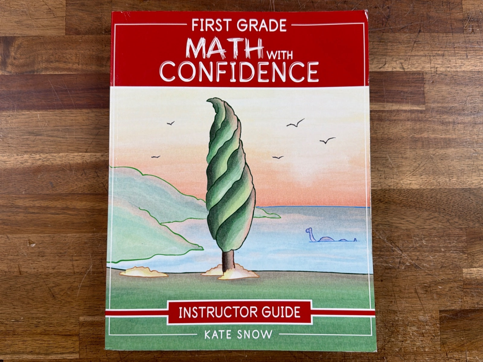 First Grade Math with Confidence Instructor Guide - Kate Snow — front cover