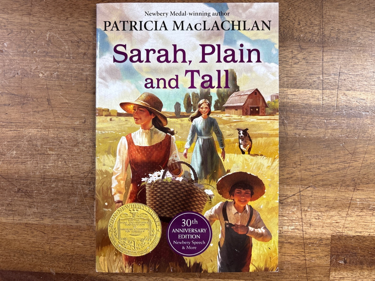 Sarah, Plain and Tall by Patricia MacLachlan 30th Anniversary Ed