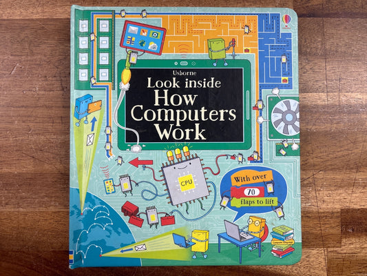 Usborne Look Inside How Computers Work Lift-the-Flap Book