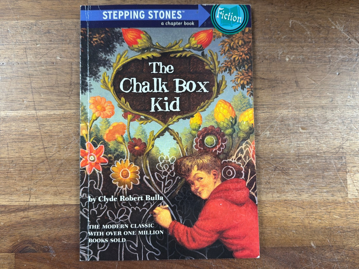The Chalk Box Kid by Clyde Robert Bulla - Stepping Stones