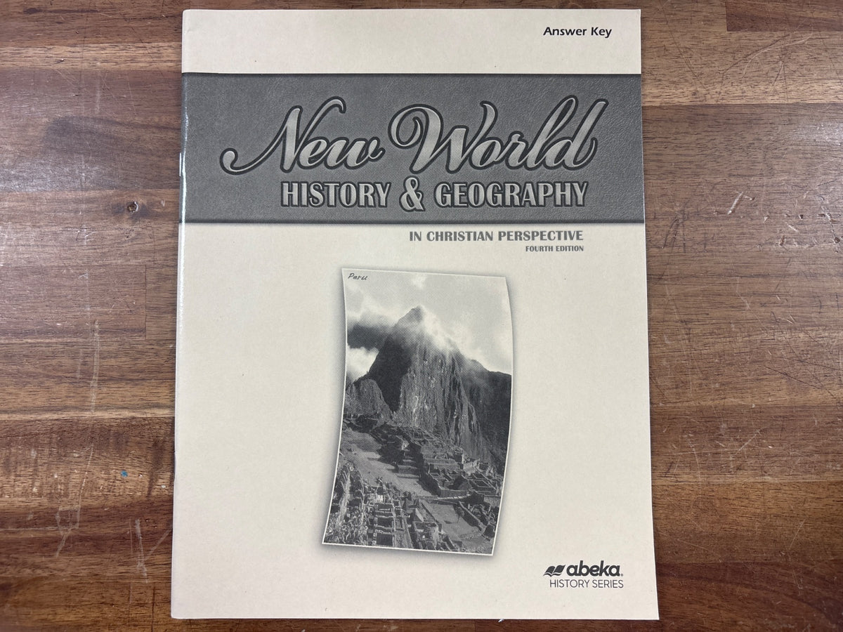 Abeka New World History & Geography Answer Key 4th Ed