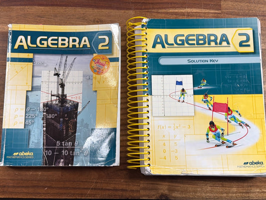 Abeka Algebra 2 Student Text & Solution Key Set