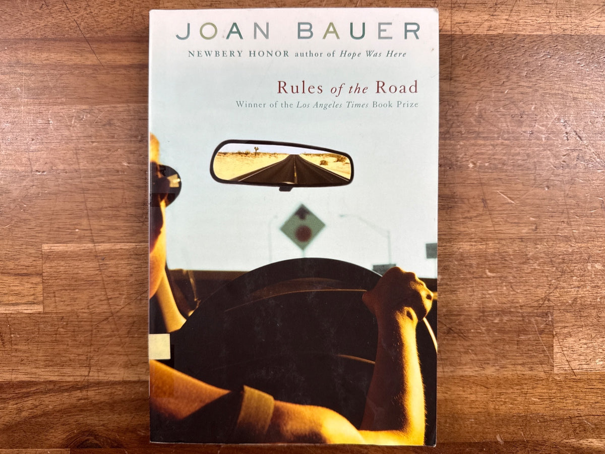 Rules of the Road by Joan Bauer - Newbery Honor Author Novel