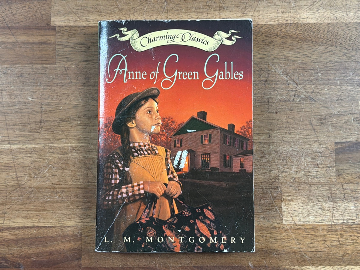 Anne of Green Gables by L.M. Montgomery - Charming Classics