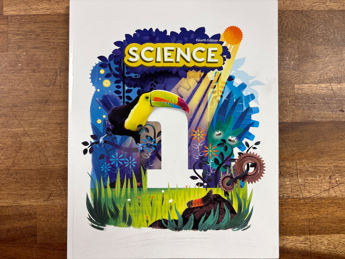 BJU Press Science 1 Student Textbook Fourth Edition