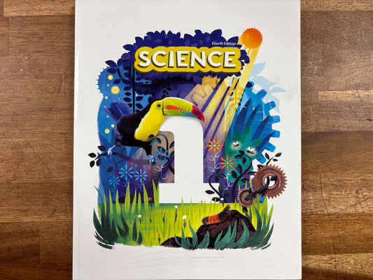 BJU Press Science 1 Student Textbook Fourth Edition