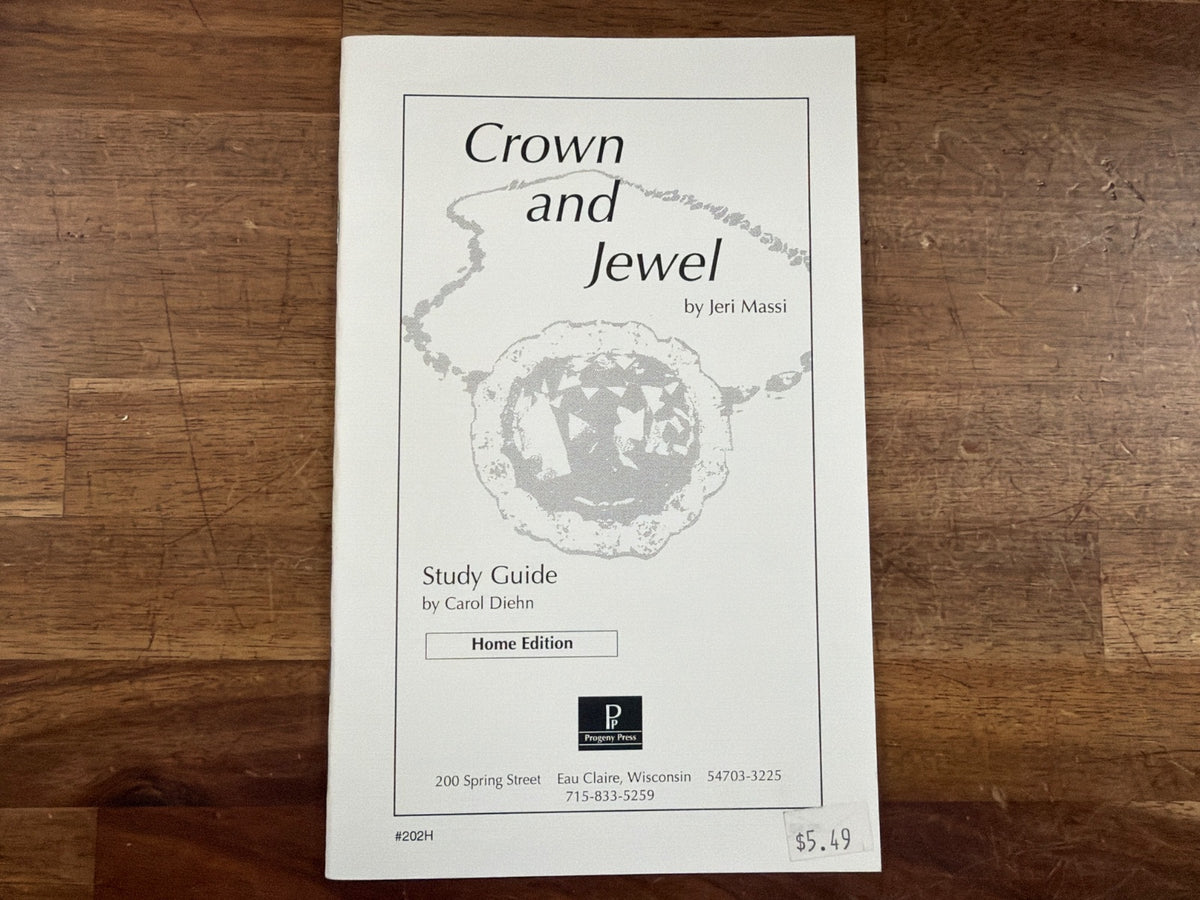 Crown and Jewel Study Guide Home Edition - Progeny Press