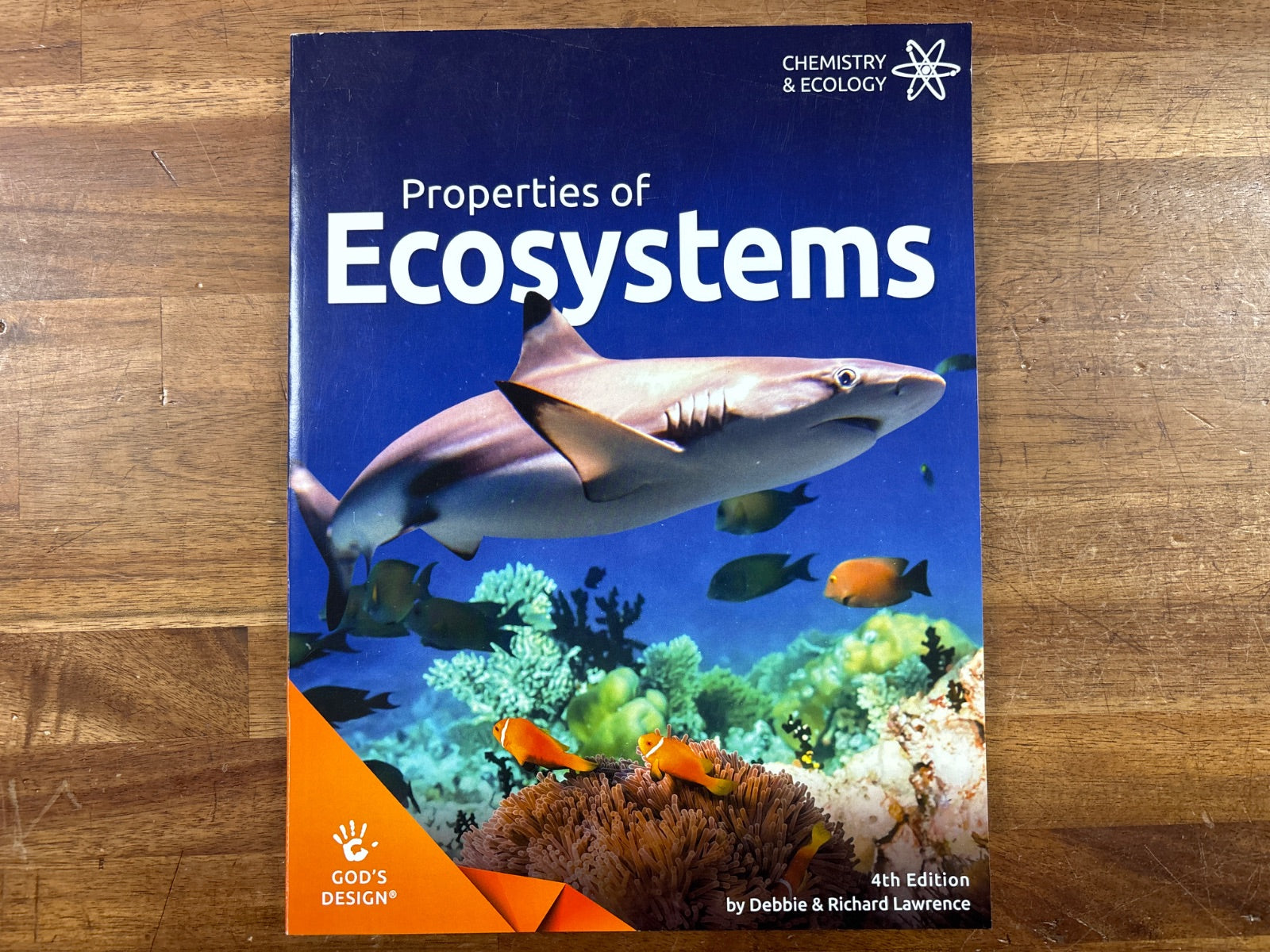 God's Design Properties of Ecosystems 4th Edition Chemistry & Eco