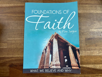 Foundations of Faith: What We Believe and Why by Kim Sorgius — front cover