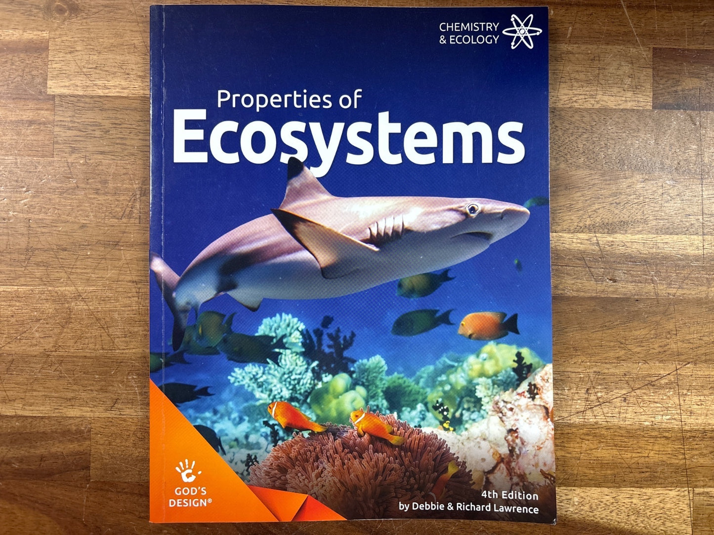 God's Design Properties of Ecosystems 4th Edition