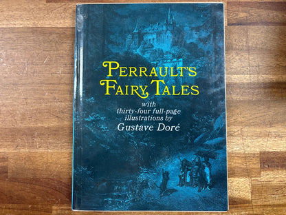 Perrault's Fairy Tales, Doré Illustrations, Hard Cover.
