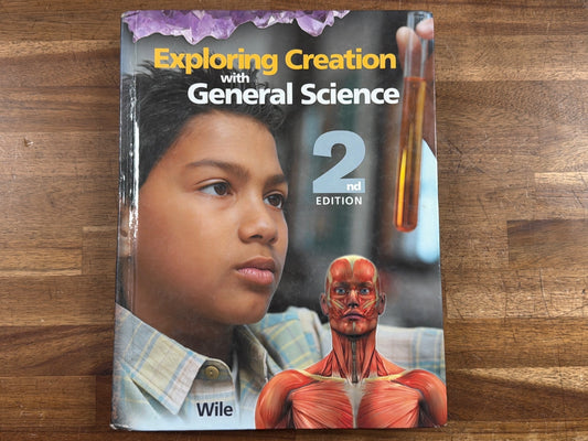 Apologia Exploring Creation with General Science 2nd Ed