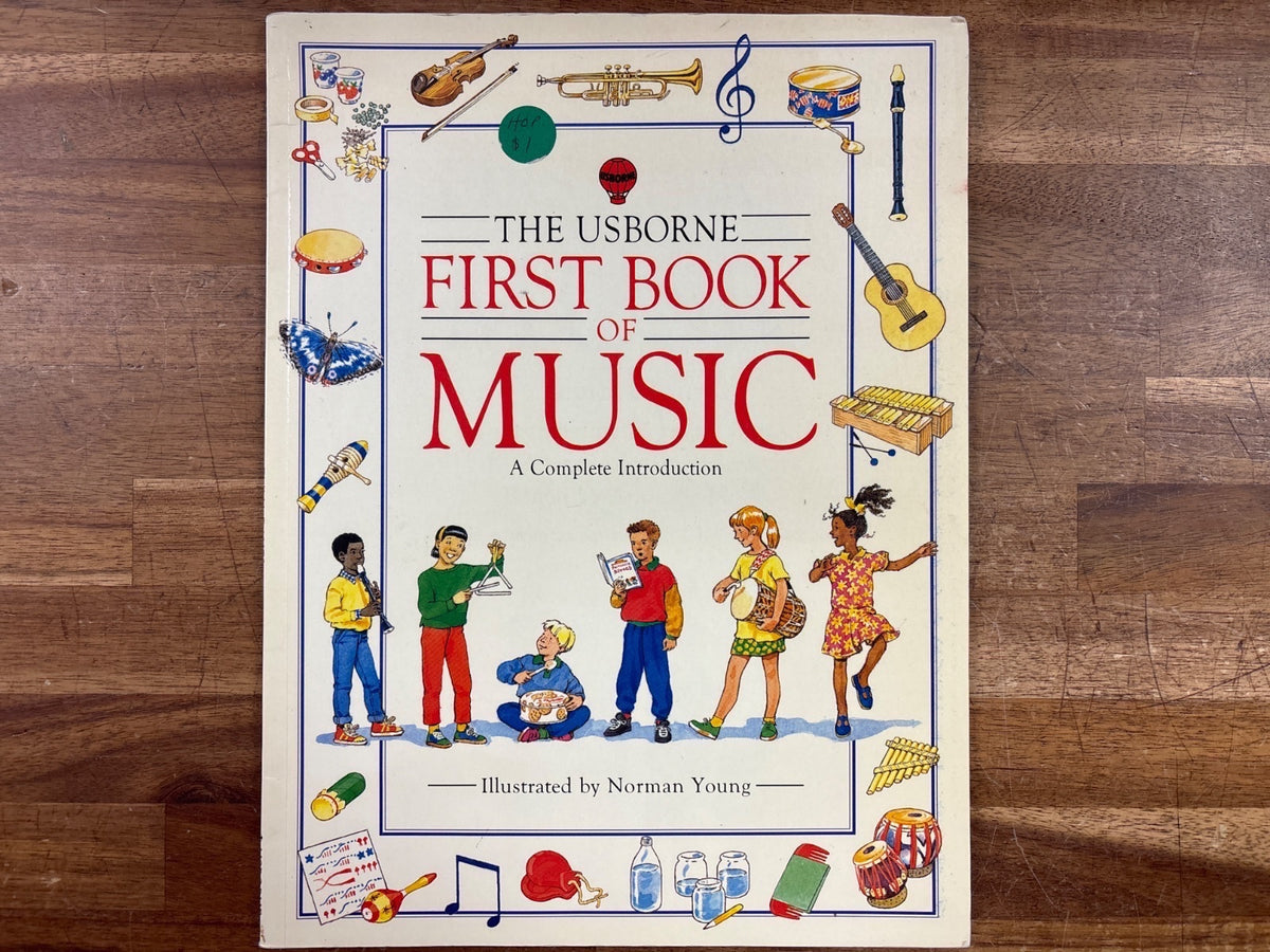 The Usborne First Book of Music: a Complete Introduction