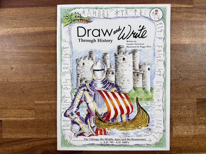 Draw and Write Through History: Vikings, Middle Ages, Renaissance