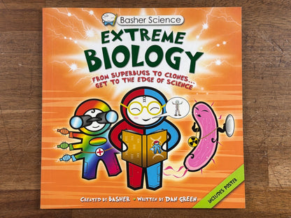 Basher Science Extreme Biology: Superbugs to Clones