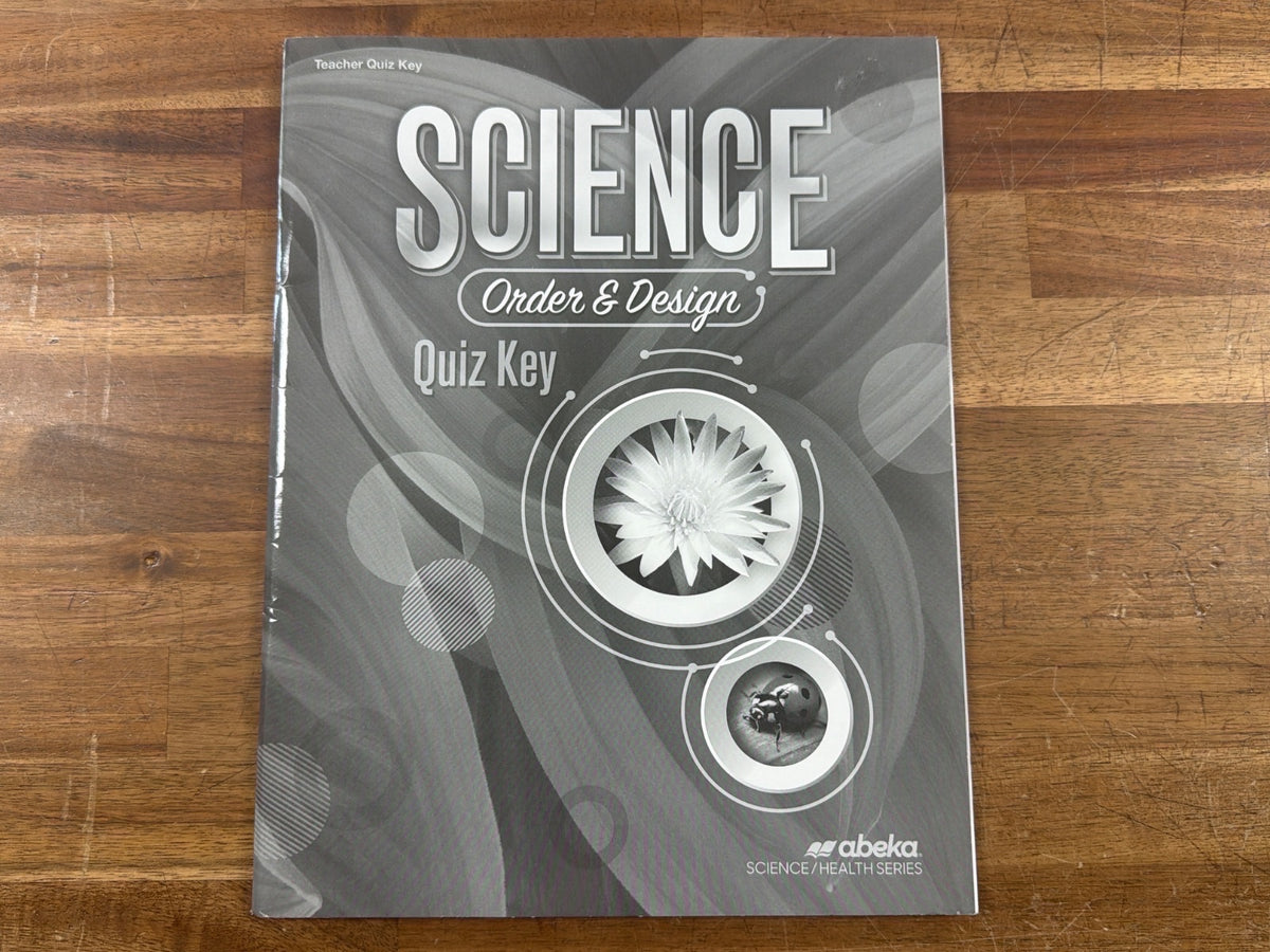 Abeka Science Order & Design Quiz Key Grade 5