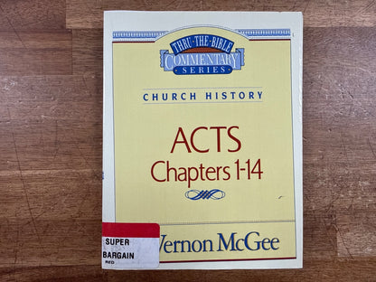 Thru the Bible Commentary: Acts Chapters 1-14 McGee — front cover
