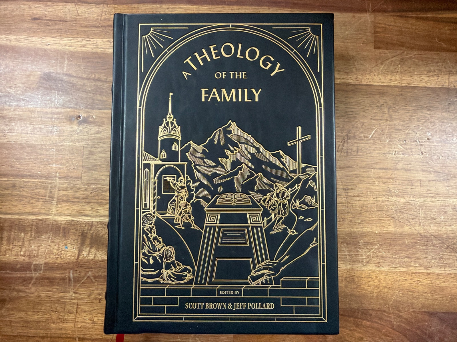 A Theology of the Family - Scott Brown & Jeff Pollard